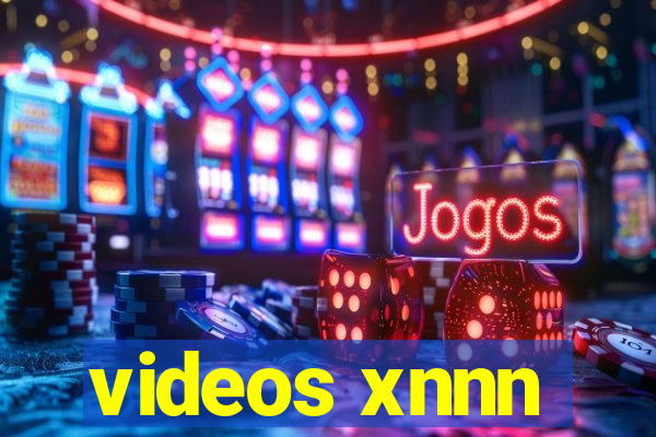 videos xnnn